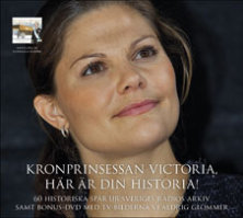 Kronprinsessan Victoria - Här är din historia!